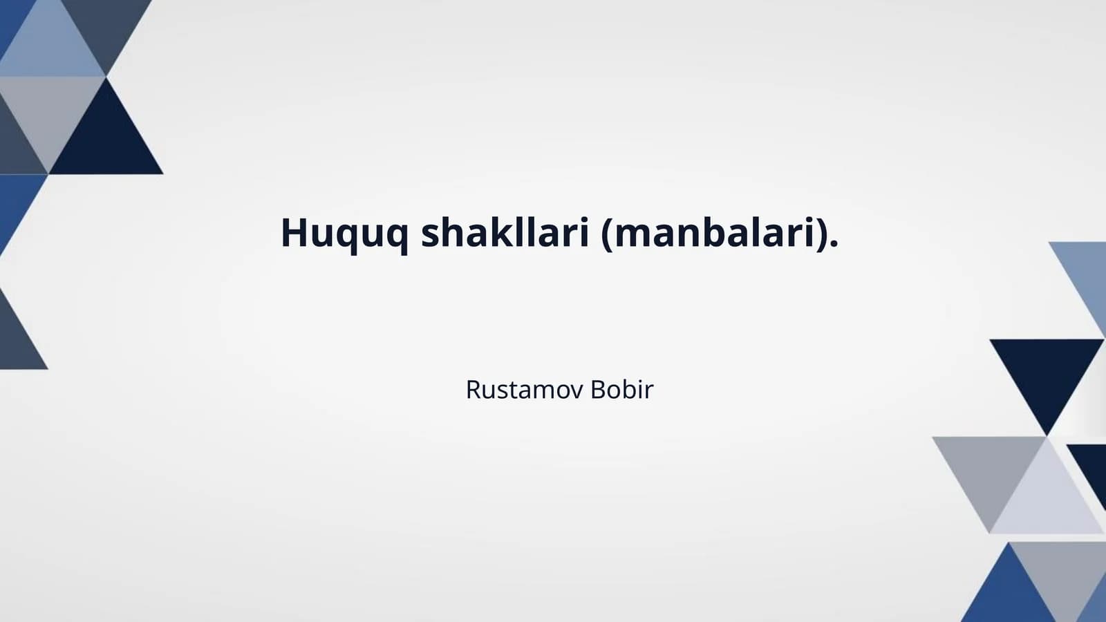Huquq shakllari (manbalari).