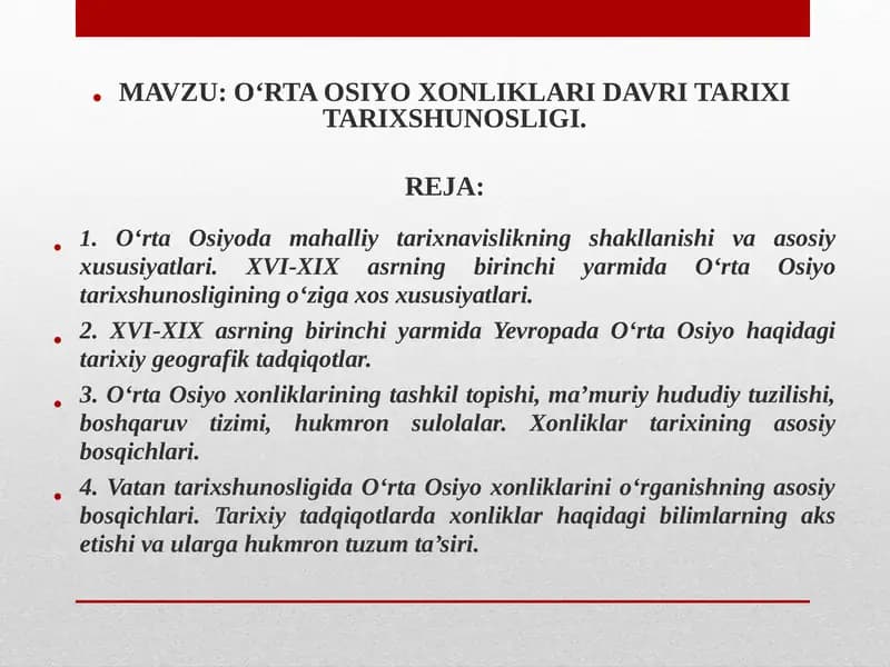 O‘RTA OSIYO XONLIKLARI DAVRI TARIXI TARIXSHUNOSLIGI