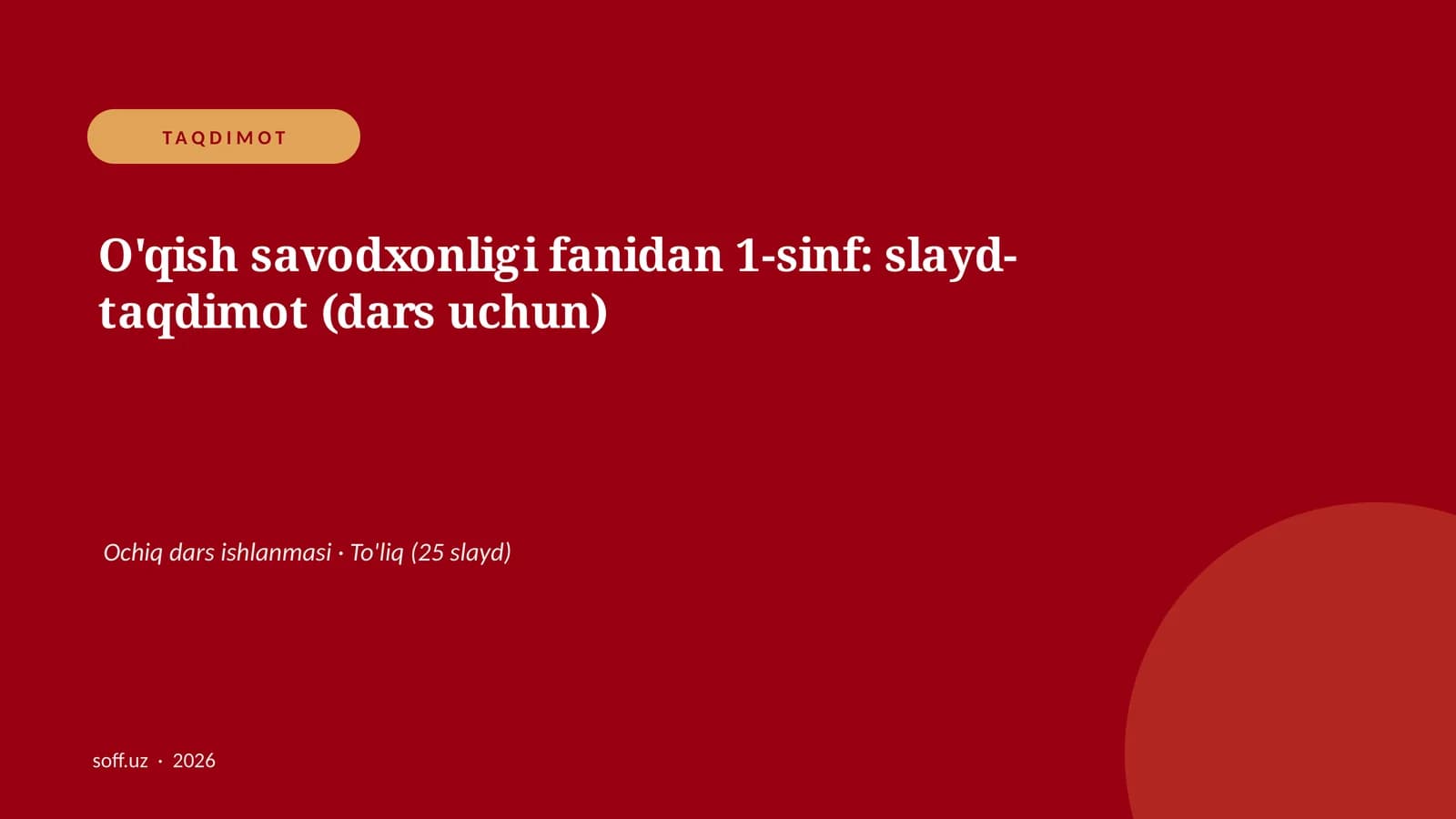 O'qish savodxonligi fanidan 1-sinf: slayd-taqdimot (dars uchun)