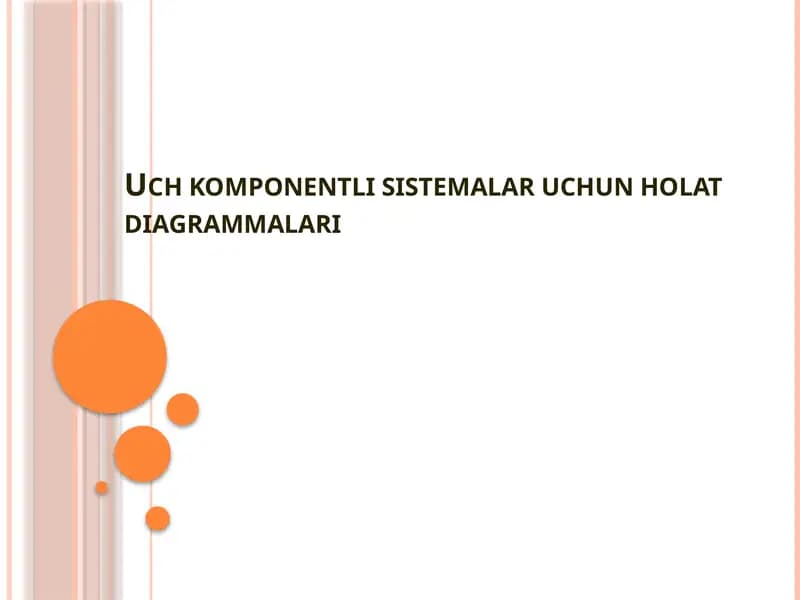 Uch komponentli Sistemalar uchun Holat Diagrammalari