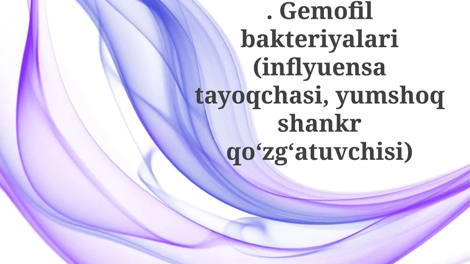 Gemofil Bakteriyalar: Umumiy Tasavvur