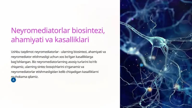 Neyromediatorlar biosintezi, ahamiyati va kasalliklari