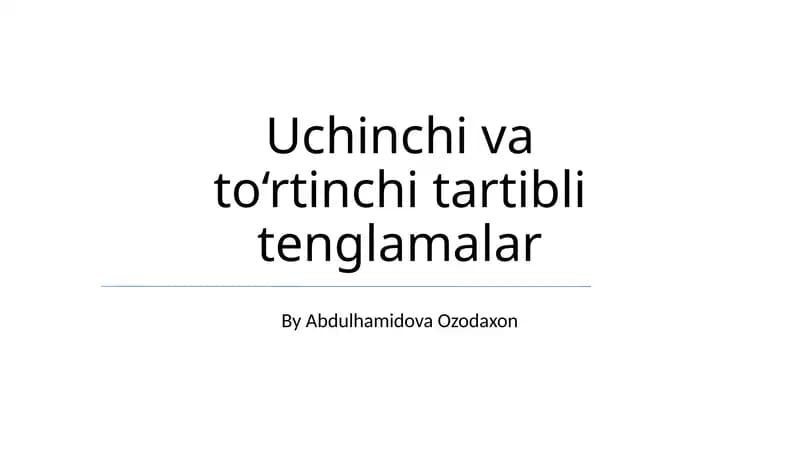 To'rtinchi darajali tenglamalar: Yechish strategiyasi