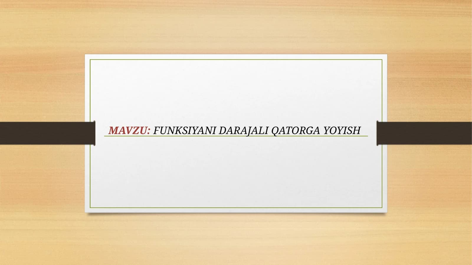 FUNKSIYANI DARAJALI QATORGA YOYISH