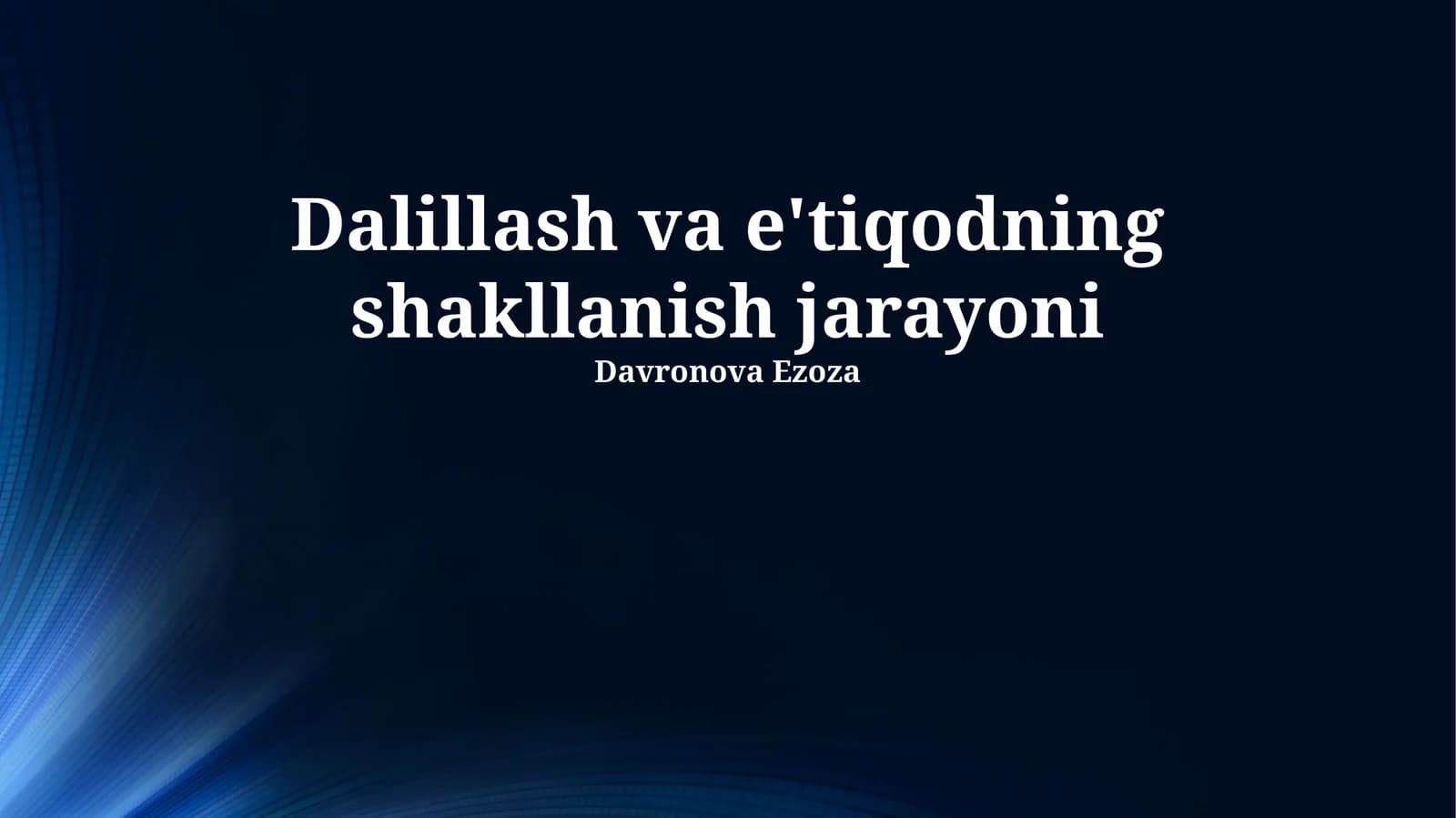 Dalillash va e'tiqodning shakllanish jarayoni