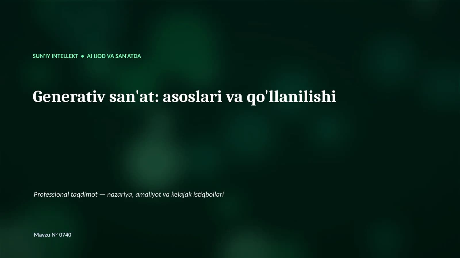 SUN'IY INTELLEKT • AI IJOD VA SAN'ATDA