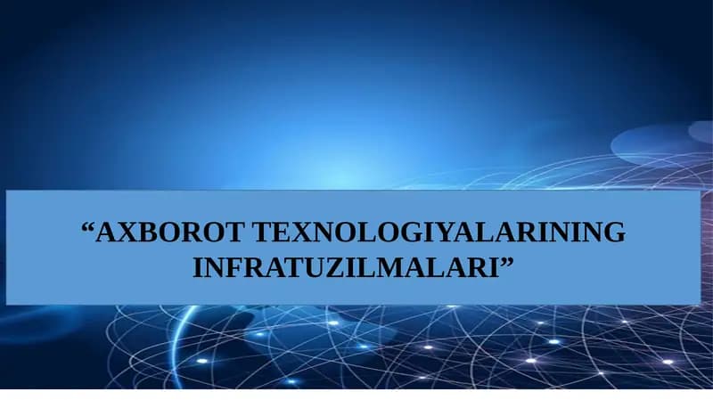 Axborot Tеxnologiyalari Infratuzilmasining Komponentlari