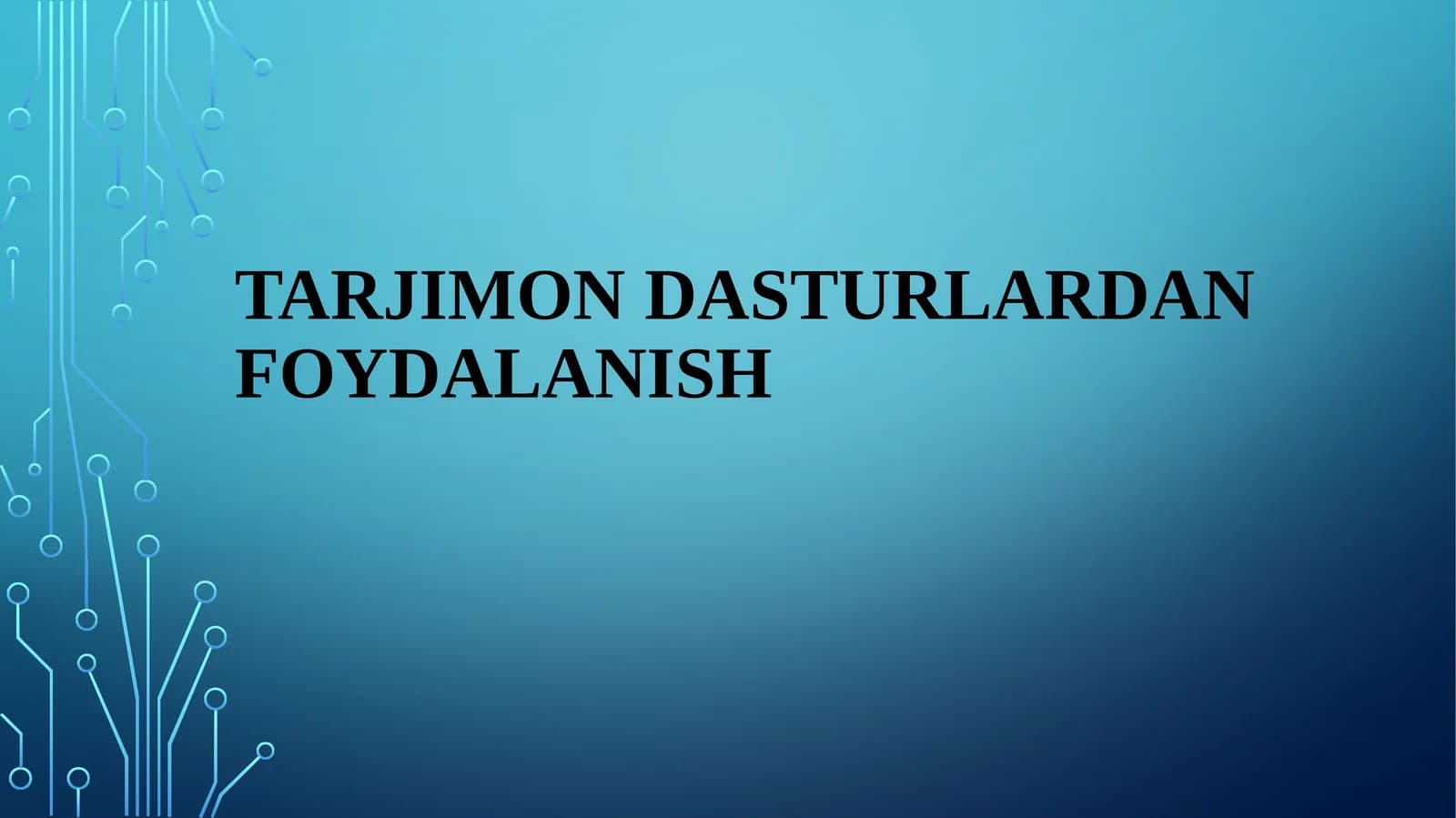 Tarjimon dasturlardan foydalanish