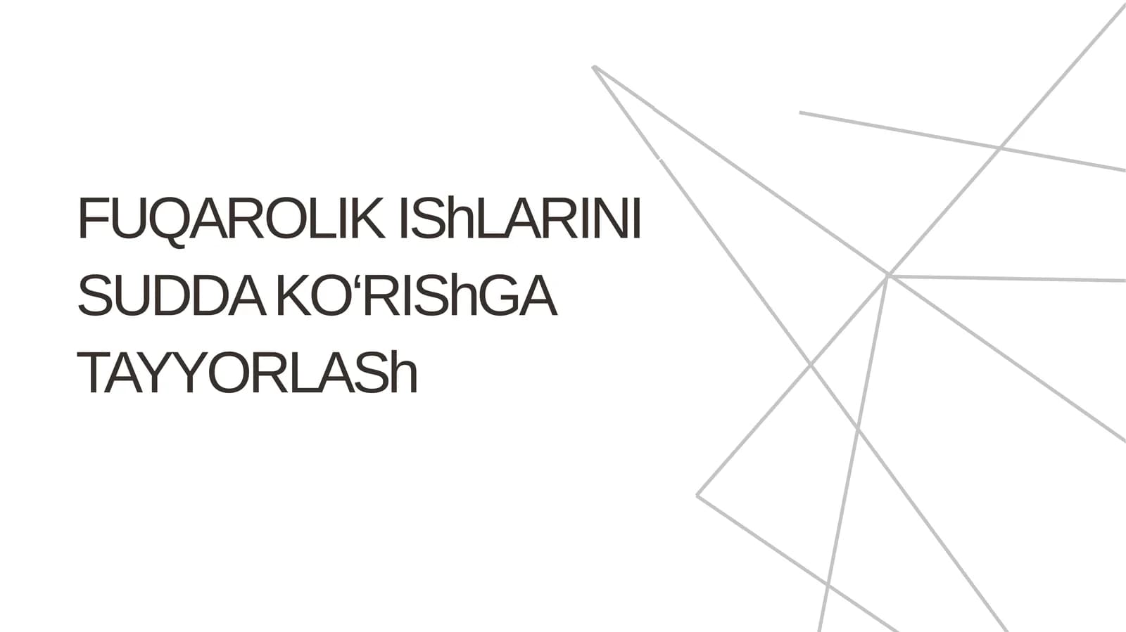 FUQAROLIK IShLARINI SUDDA KO‘RIShGA TAYYORLASh