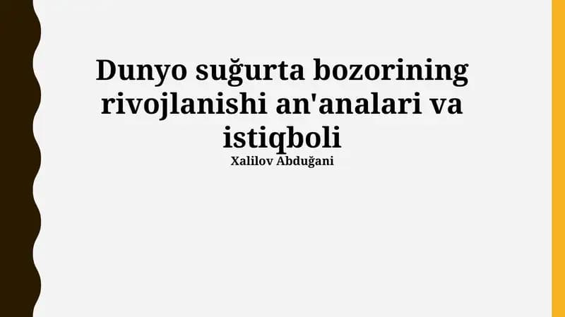 Jahon sug'urta bozorining rivojlanishi an'analari va istiqboli