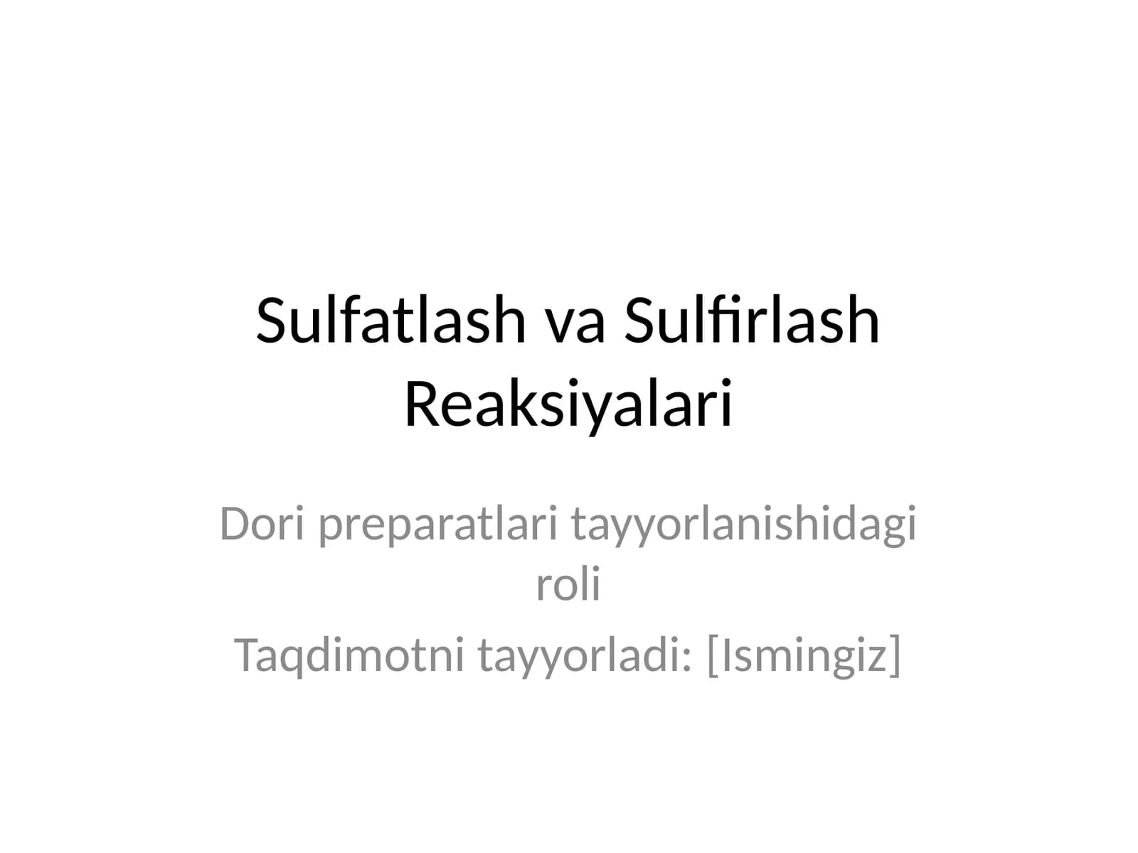 Sulfatlash va Sulfirlash Reaksiyalari