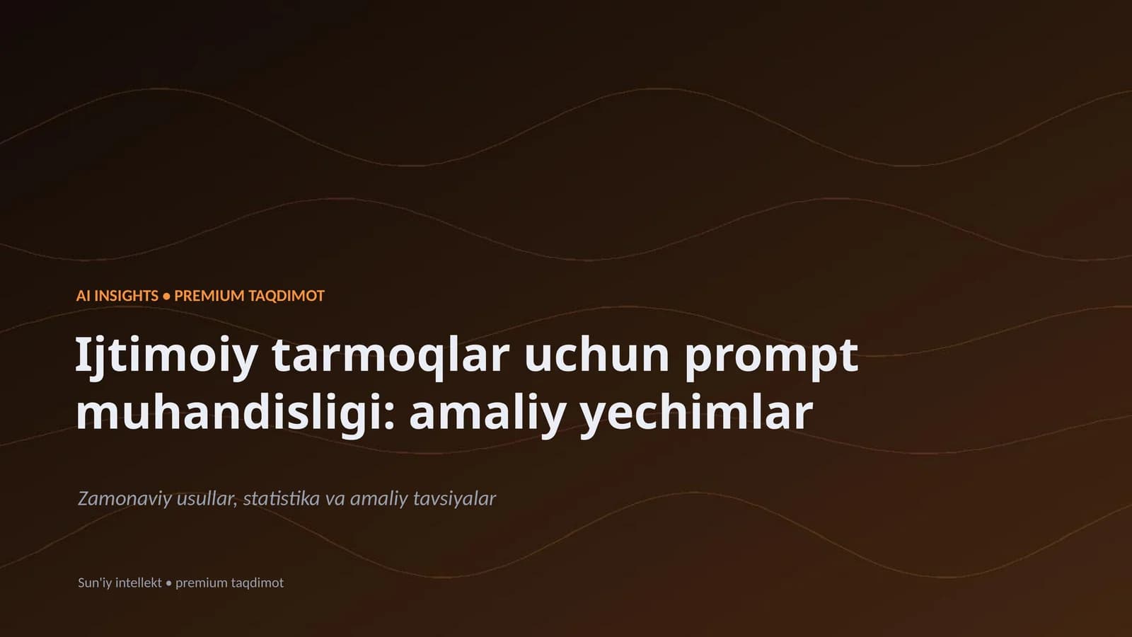 AI INSIGHTS • PREMIUM TAQDIMOT