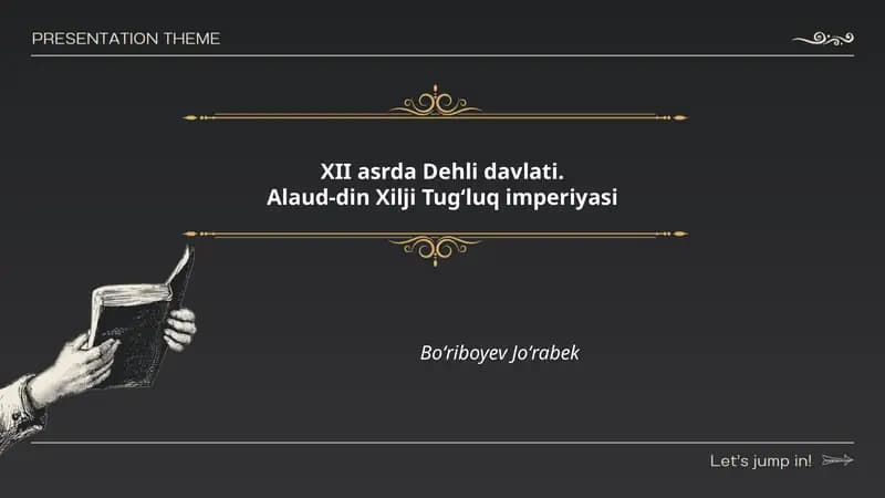 XII asrda Dehli davlatining shakllanishi va siyosiy tuzilishi