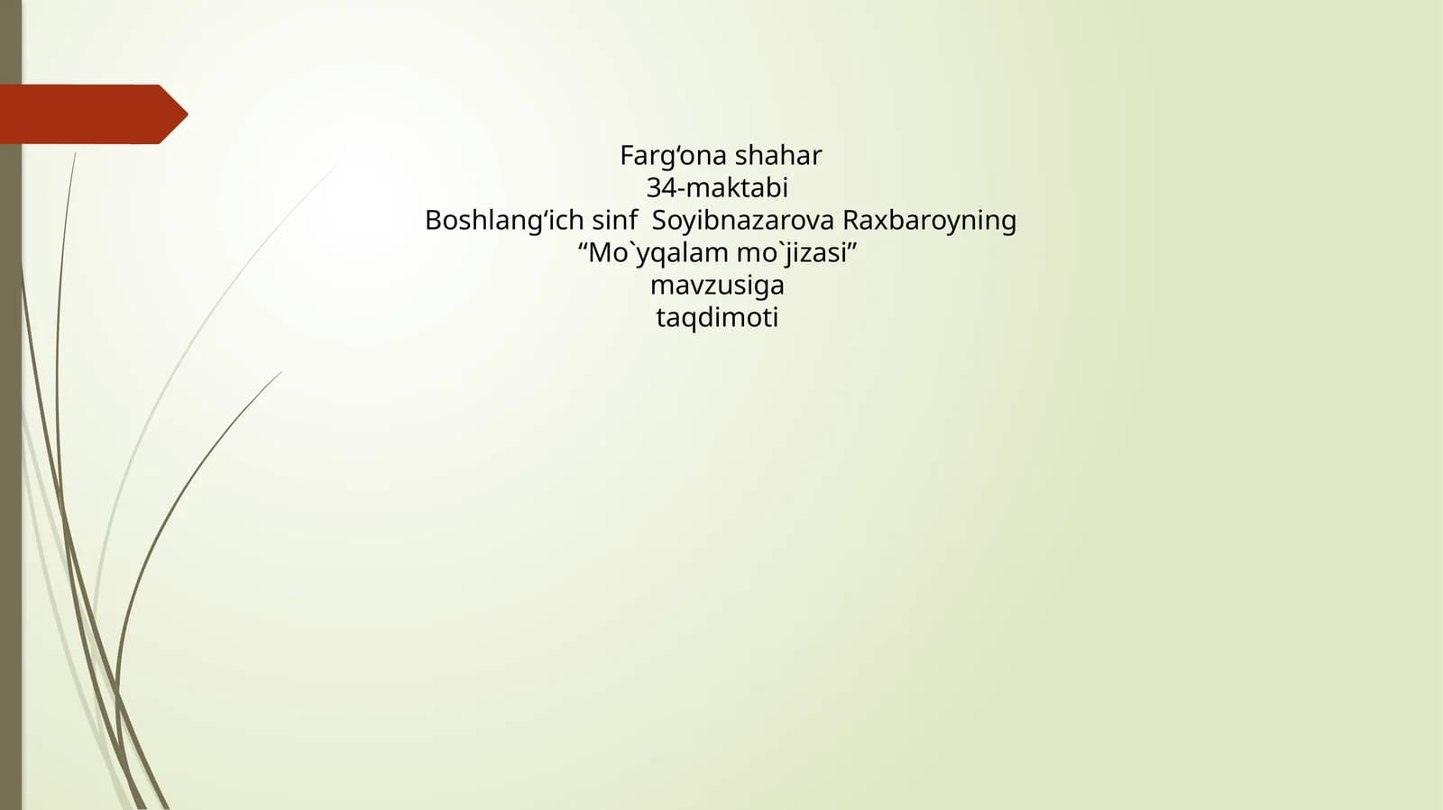 “Mo`yqalam mo`jizasi” mavzusiga taqdimoti