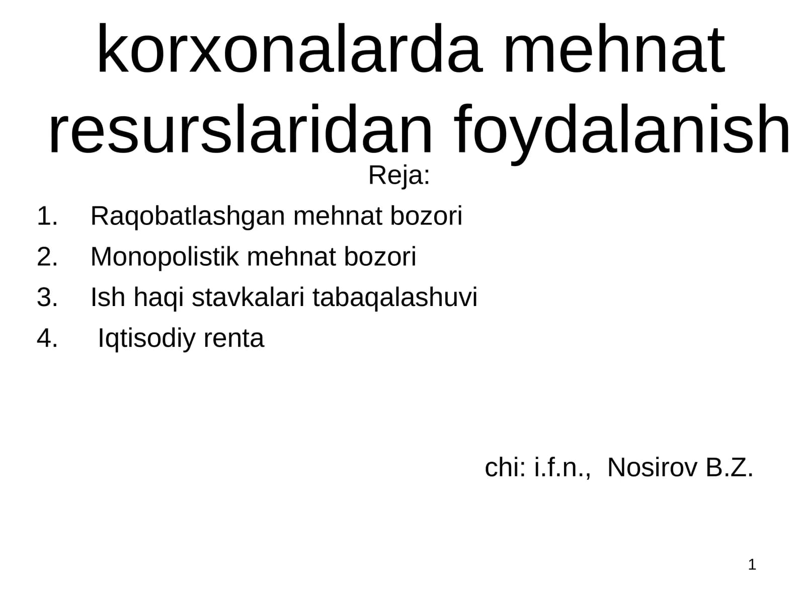 Mehnat bozori va korxonalarda mehnat resurslaridan foydalanish
