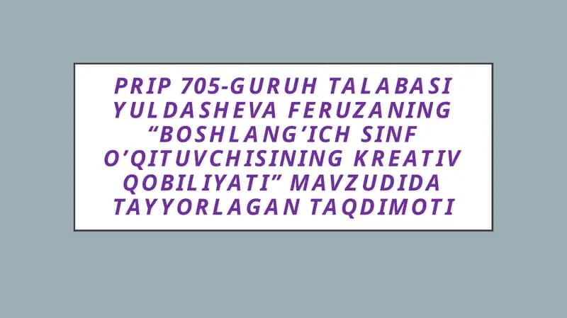 Boshlang’ichs info’qituvchisining kreativ qobiliyati