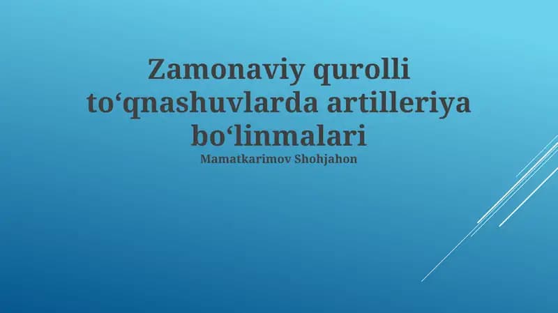 Zamonaviy qurolli toʻqnashuvlarda artilleriya boʻlinmalari