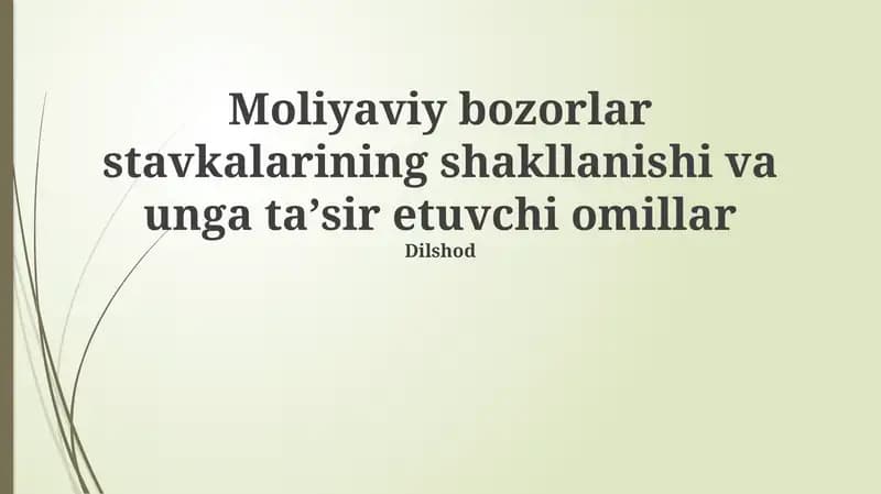 Pul va kapital bozorlarida foiz stavkalarining shakllanishi va unga ta’sir etuvchi omillar