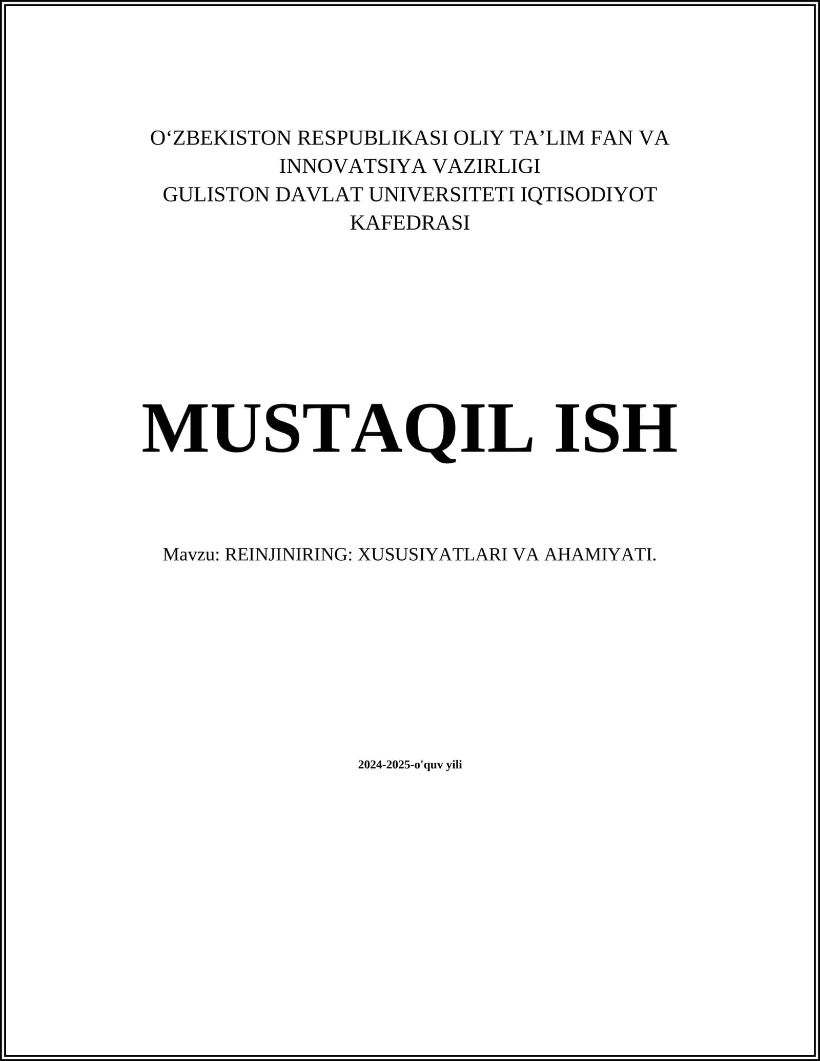 MUSTAQIL ISH Mavzu: REINJINIRING: XUSUSIYATLARI VA AHAMIYATI