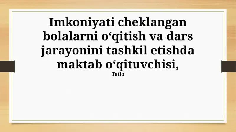 Imkoniyati cheklangan bolalar uchun ta'lim