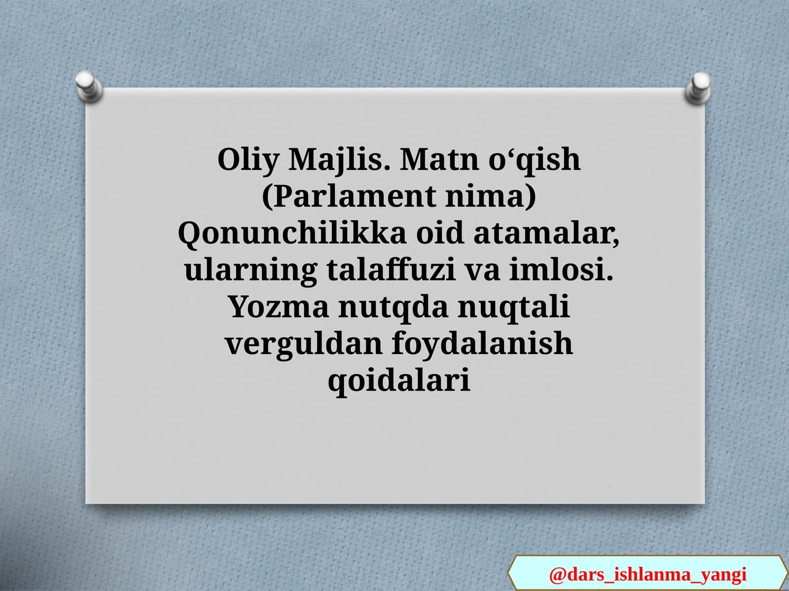 Oliy Majlis Matnoqish (Parlamentnima) Qonunchilikka oidatamalar, ularning talaffuzi va imlosi