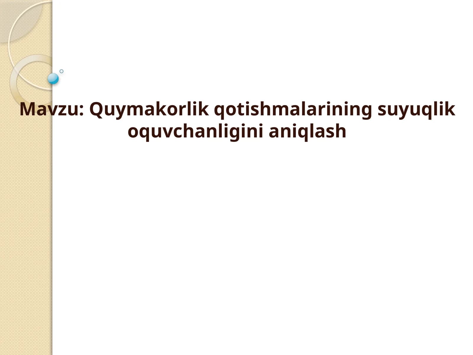 Quymakorlik qotishmalarining suyuqlik oquvchanligini aniqlash