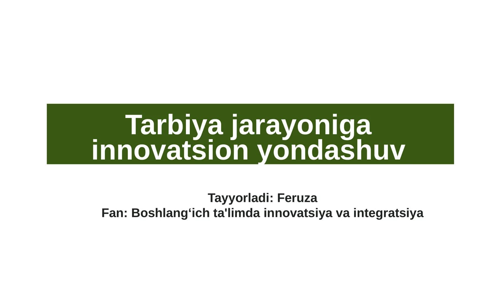 Boshlangʻich ta'limda innovatsiya va integratsiya