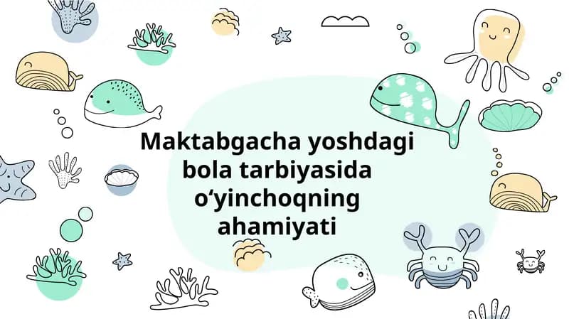 O‘yinchoq- bola hayotidagi eng sevimli vosita