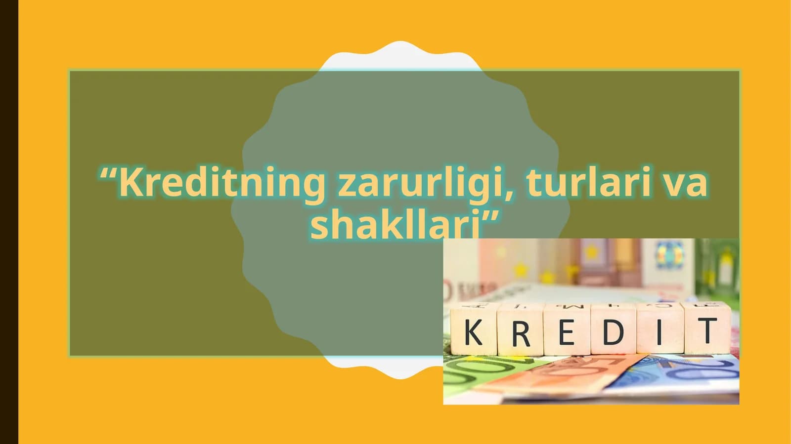 Kreditning zarurligi, tur va shakllari