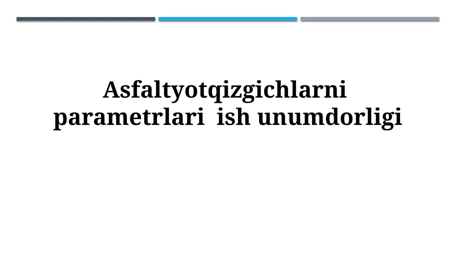 Asfalt Yotqizgich Parametrlari