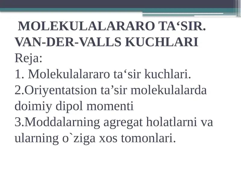 Molekulalararo ta‘sir. Van-der-valls kuchlari