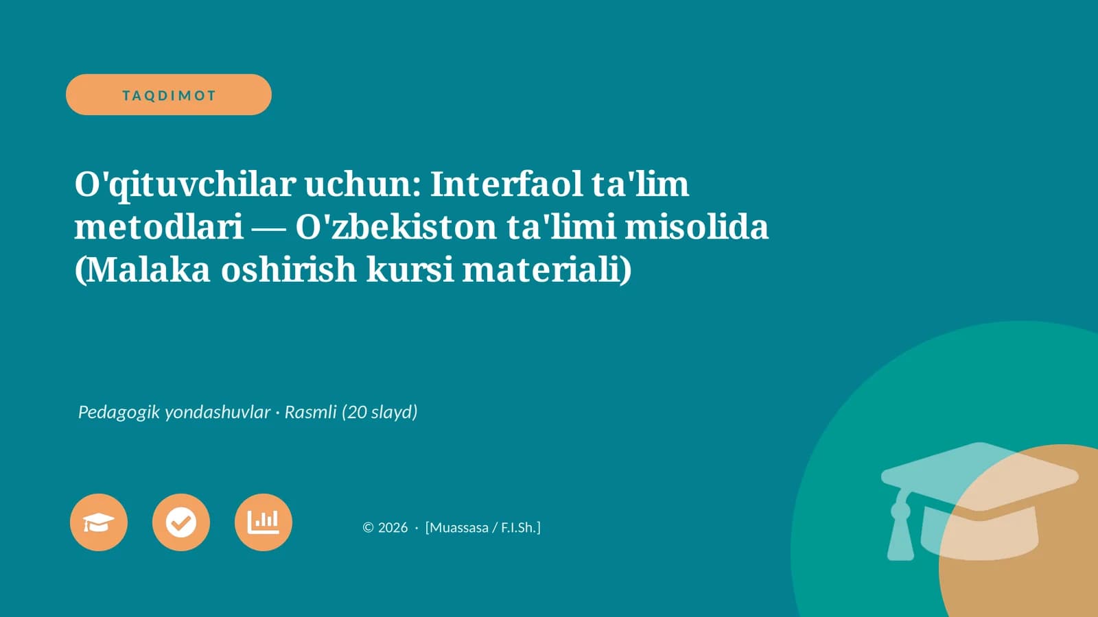 Interfaol ta'lim metodlari — O'zbekiston ta'limi misolida (Malaka oshirish kursi materiali)