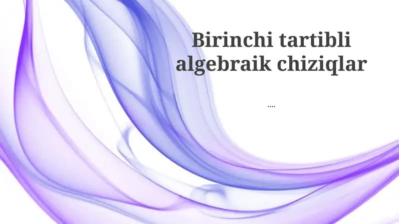 Birinchi tartibli algebraik chiziqlar