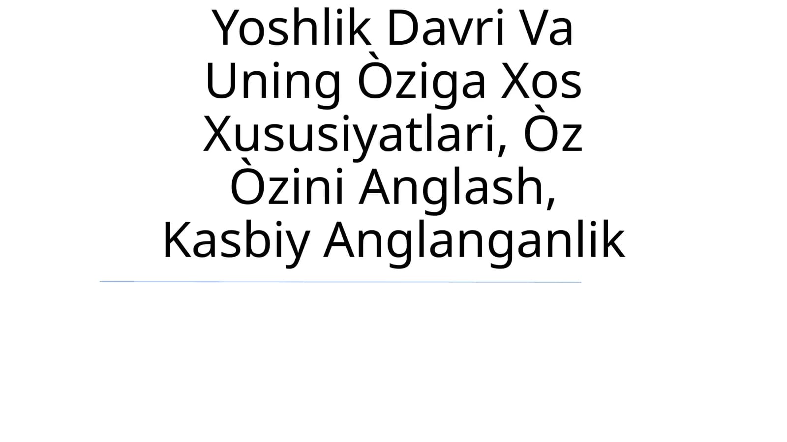 Yoshlik Davri Va Uning Òziga Xos Xususiyatlari