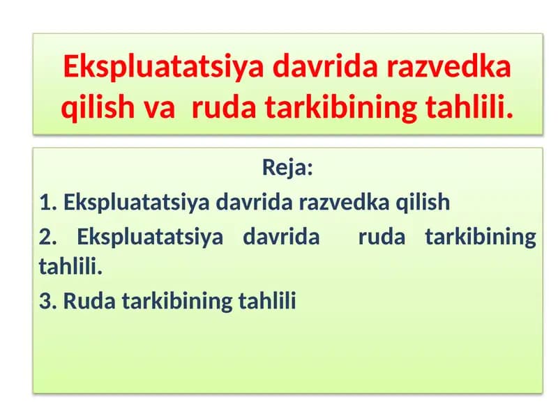 Ekspluatatsiya davrida razvedka qilish varuda tarkibining tahlili
