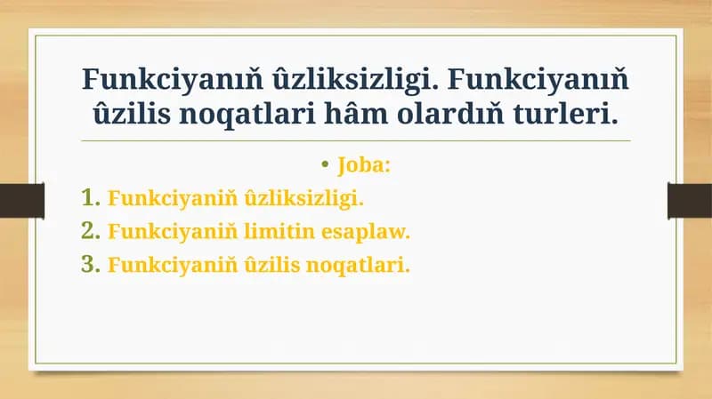 Funkciyanıň ûzliksizligi