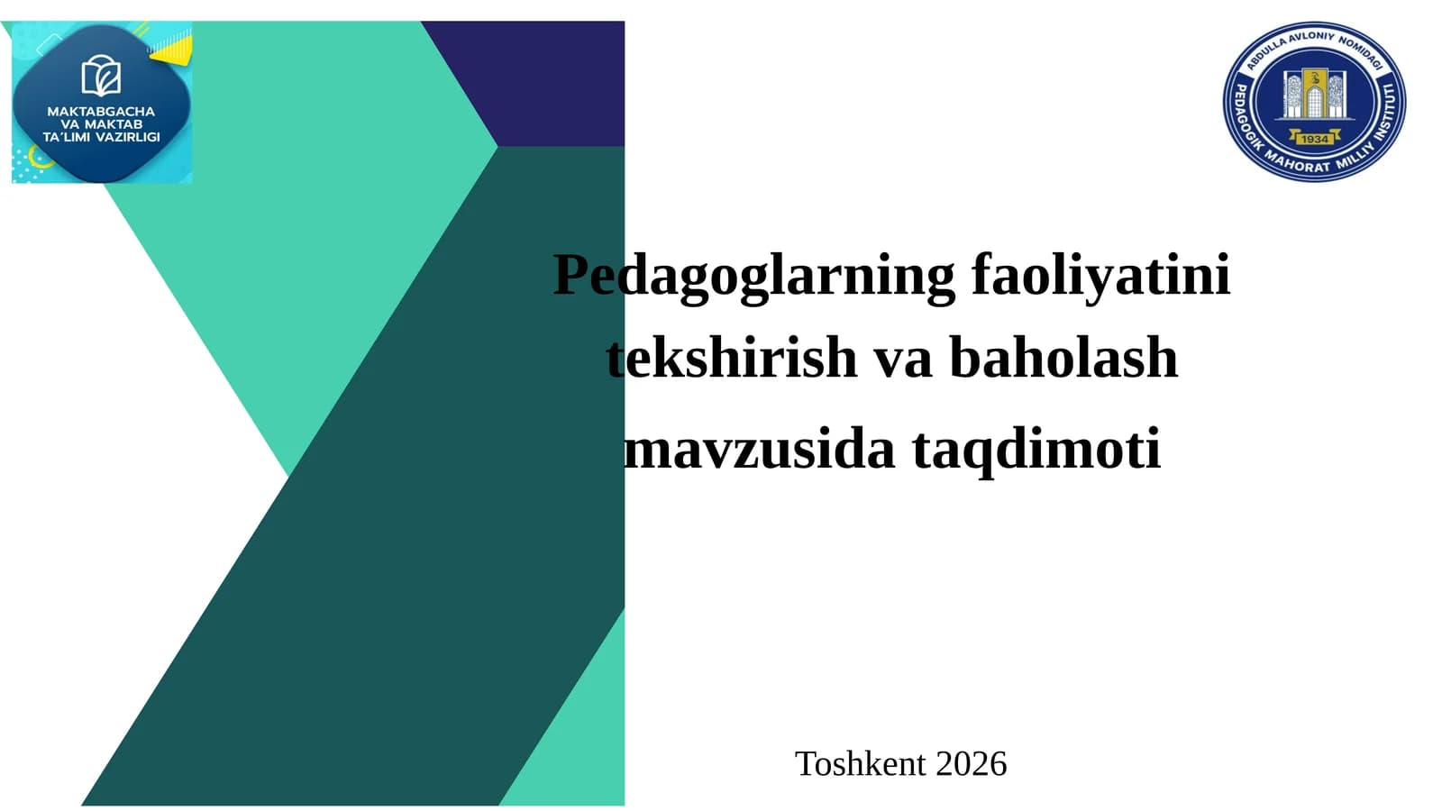 Pedagoglarning faoliyatini tekshirish va baholash