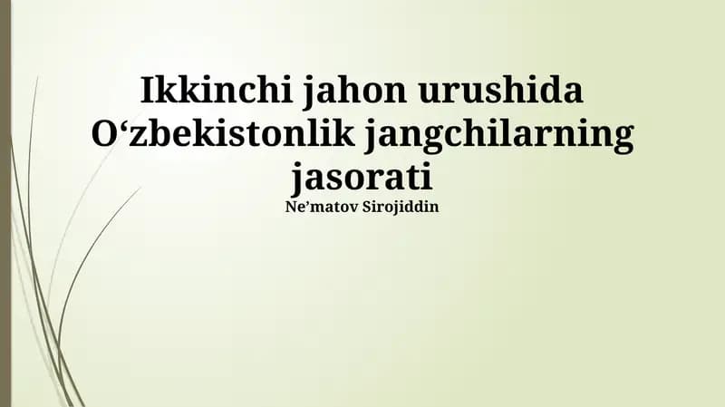 Ikkinchi Jahon Urushida Oʻzbekistonlik jangchilarning jasorati