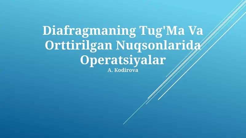Diafragmaning Tug'Ma Va Orttirilgan Nuqsonlarida Operatsiyalar