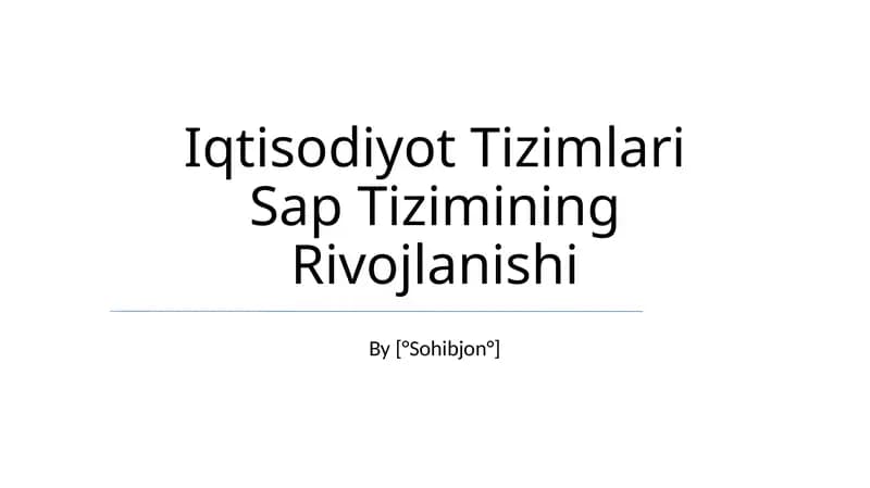 Iqtisodiyot Tizimlari Sap Tizimining Rivojlanishi