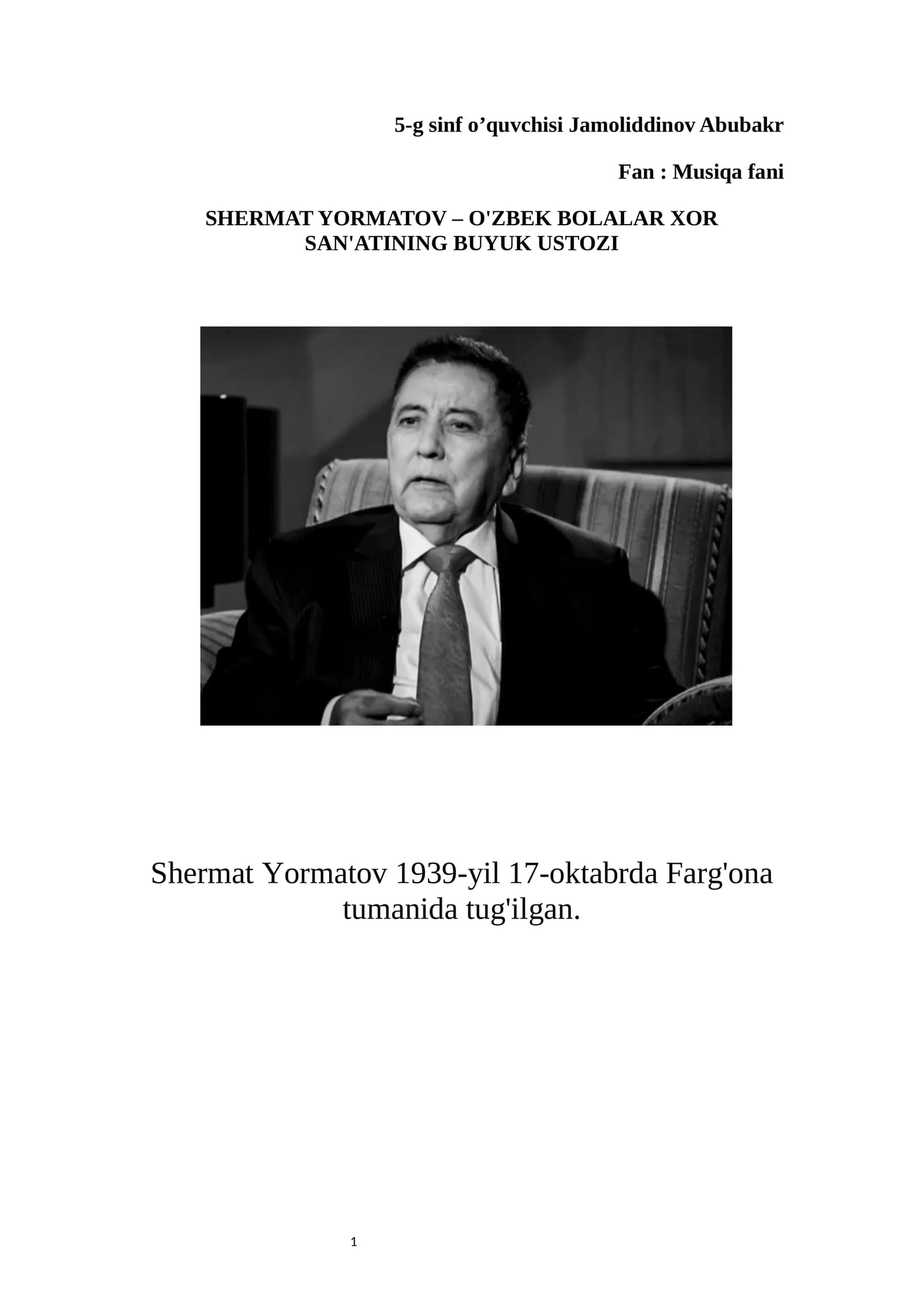 SHERMAT YORMATOV – O'ZBEK BOLALAR XOR SAN'ATINING BUYUK USTOZI