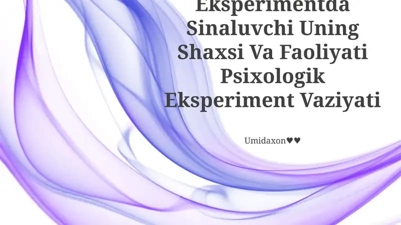 Sinaluvchi Uning Shaxsi Va Faoliyati Psixologik Eksperiment Vaziyati