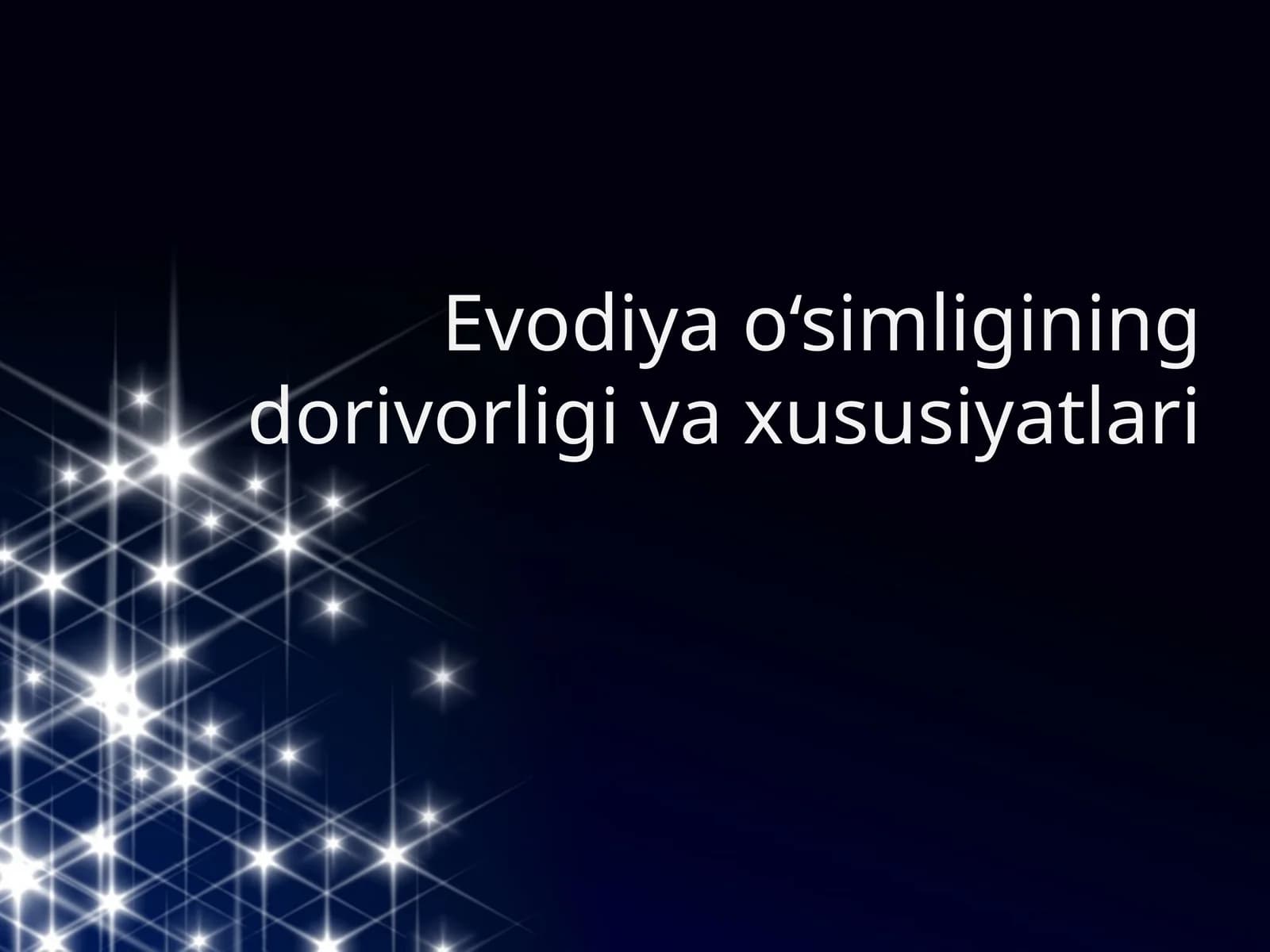 Evodiya o‘simligining dorivorligi va xususiyatlari