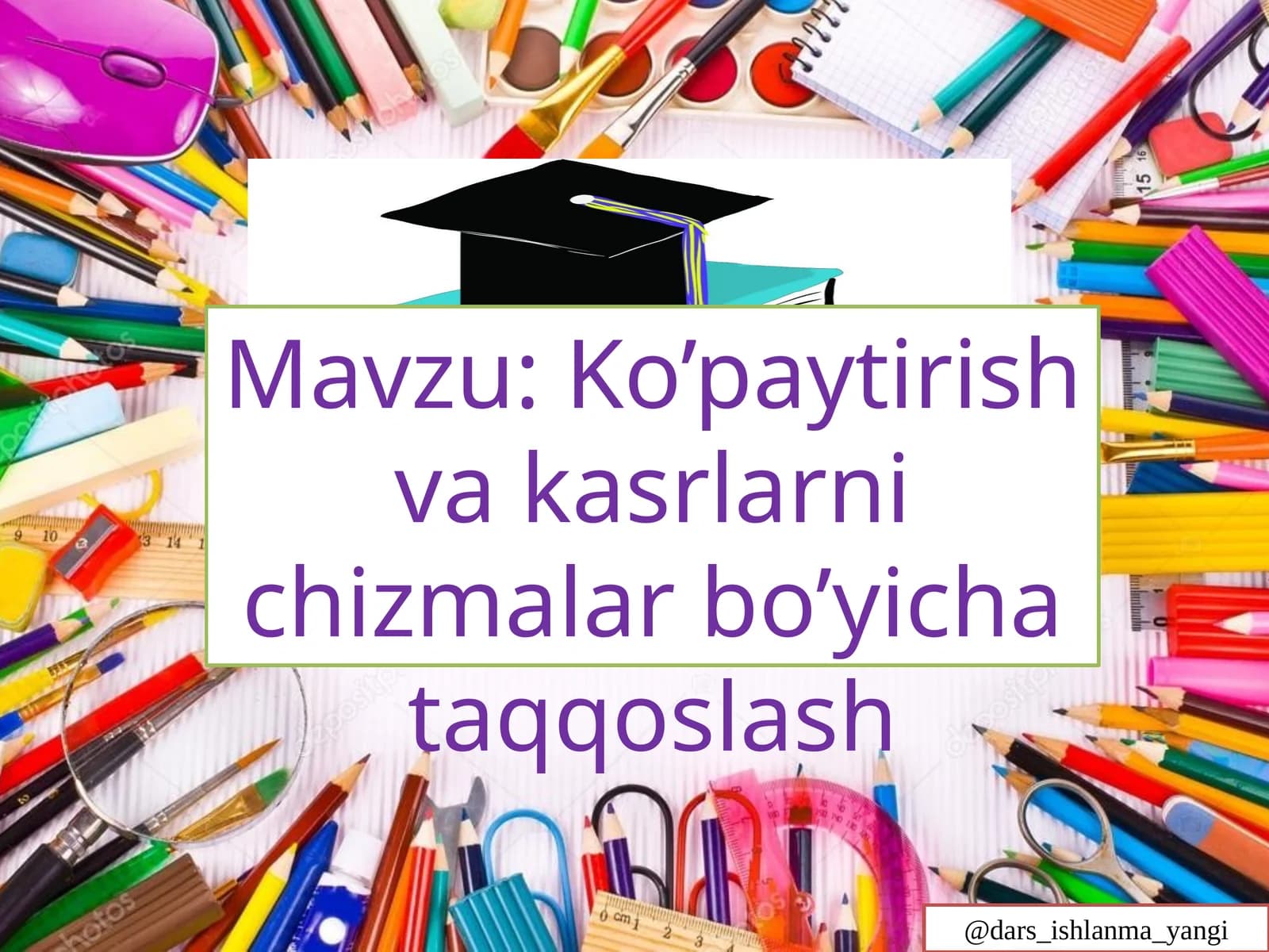 4-sinf Matematika Ko'paytirish va kasrlarni chizmalar bo'yicha taqqoslash