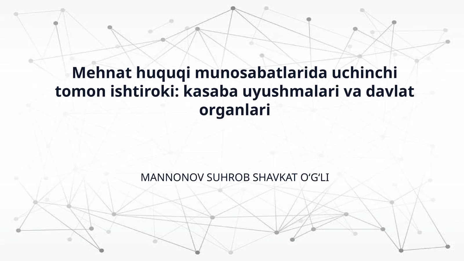 Mehnat huquqi munosabatlarida uchinchi tomon ishtiroki: kasaba uyushmalari va davlat organlari