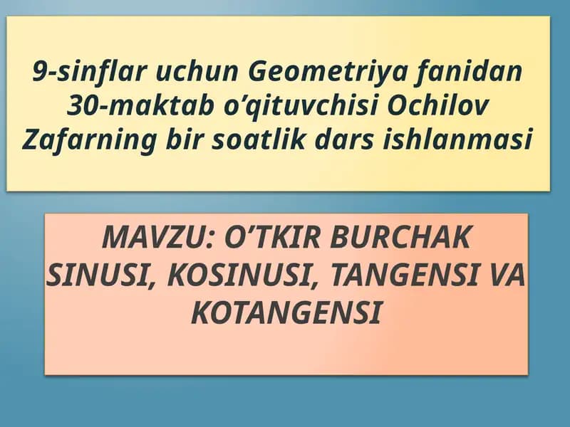 O’tkir burchak sinusi, kosinusi, tangensi va kotangensi