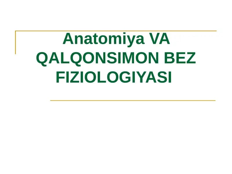 Anatomiya va Qalqonsimon Bez Fiziologiyasi