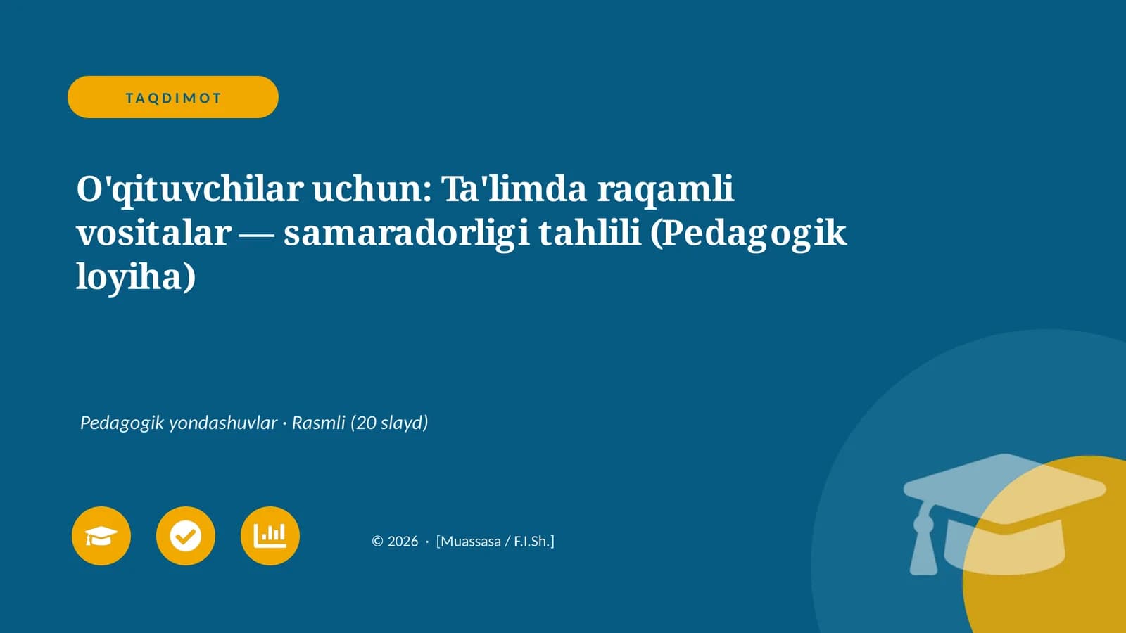 Ta'limda raqamli vositalar — samaradorligi tahlili (Pedagogik loyiha)