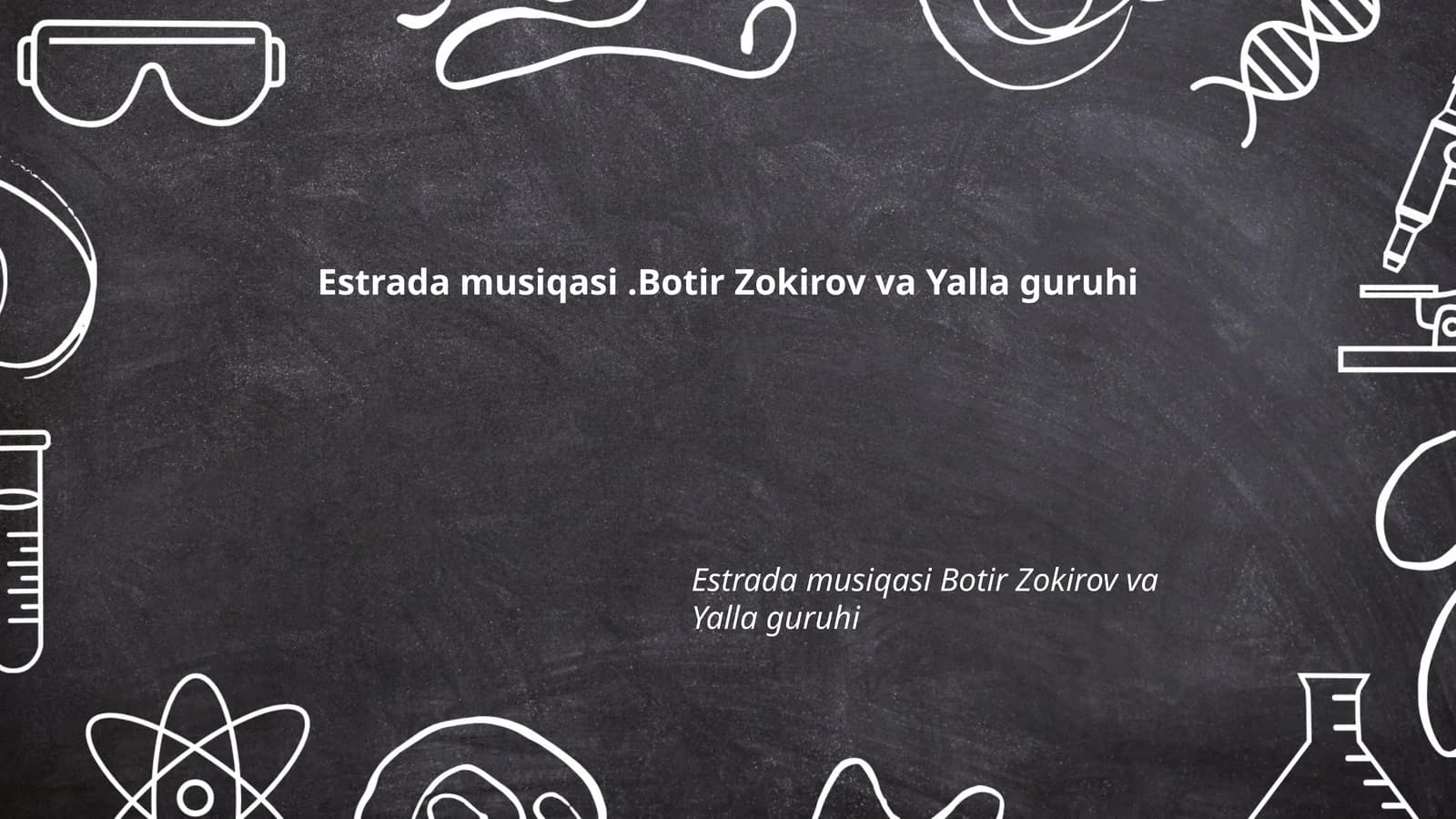 Estrada musiqasi Botir Zokirov va Yalla guruhi