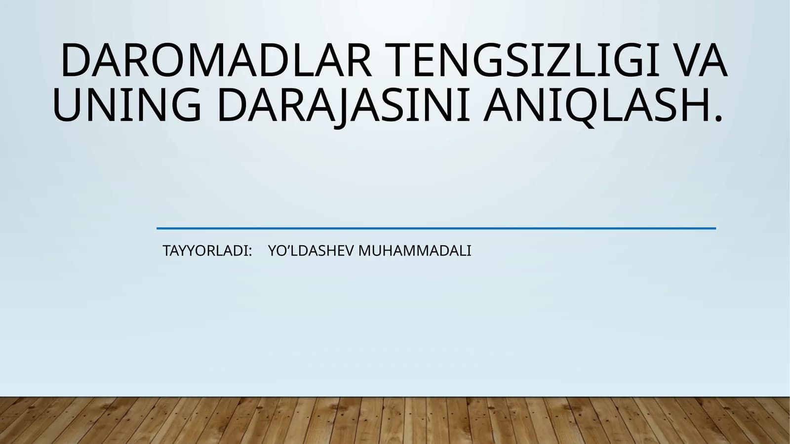 Daromadlar tengsizligi va uning darajasini aniqlash